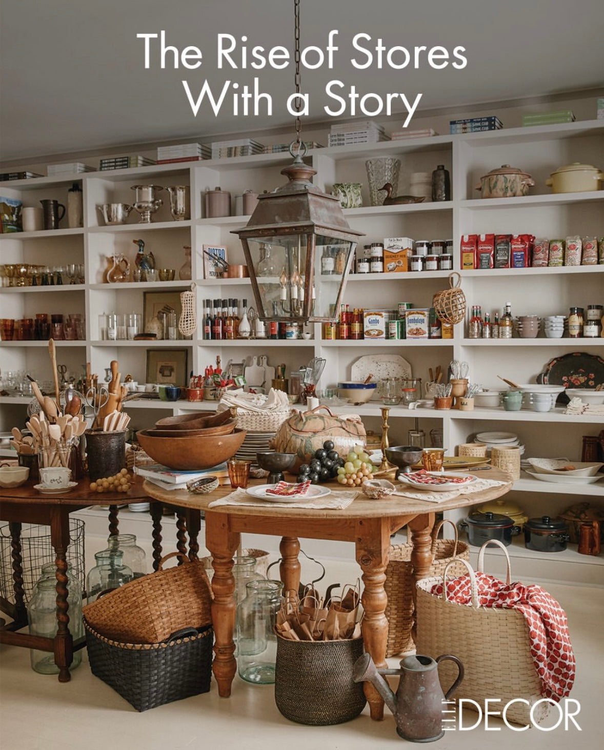 Elle Decor, "The Rise of Stores With a Story"